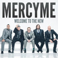 MercyMe: Welcome to the New  ( CD )