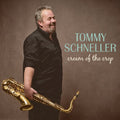 Tommy Schneller: Cream of the Crop - Vinyl