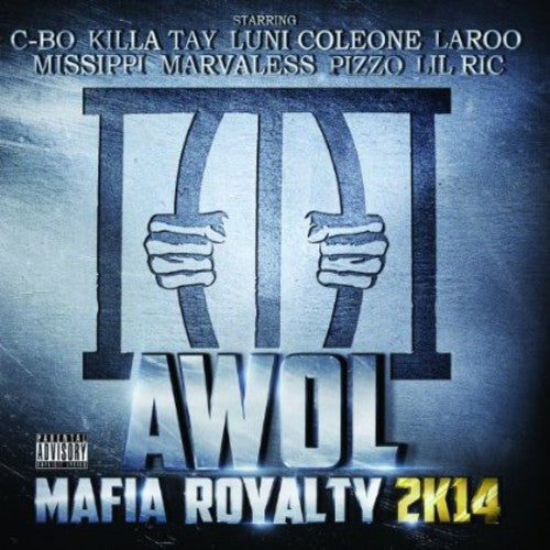 Awol: Mafia Royalty 2K14  ( CD )