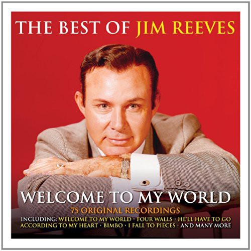 Jim Reeves: Welcome to My World the Best of  ( CD )