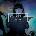 Flip Grater: Pigalle - VINYL