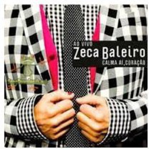 Zeca Baleiro: Calma Ai Coracao - CD