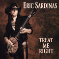 Eric Sardinas: Treat Me Right  ( CD )