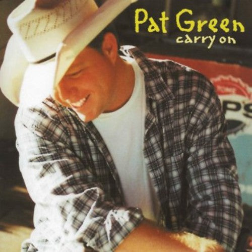 Pat Green: Carry on  ( CD )