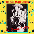 Hank Williams: Hank Williams 40 Greatest Hits - VINYL