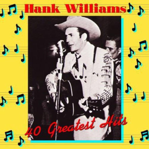 Hank Williams: Hank Williams 40 Greatest Hits - VINYL