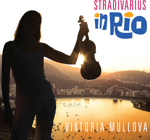 Viktoria Mullova: Stradivarius in Rio  ( CD )