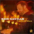 Ken Saydak: Foolish Man  ( CD )