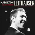 Leithauser Hamilton: Black Hours - Vinyl