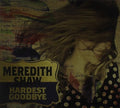 Meredith Shaw: Trouble/Hardest Goodbye - CD