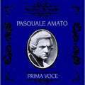 Pasquale Amato: Recordings: 1911-1914  ( CD )
