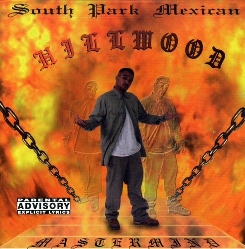 SPM (SOUTH PARK MEXICAN ): Hillwood  ( CD )