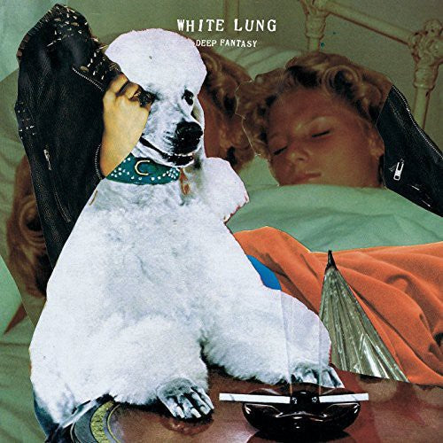 White Lung: Deep Fantasy - Vinyl