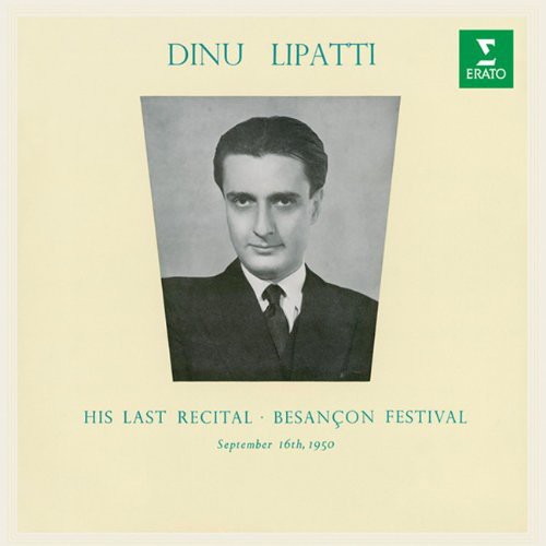 Dinu Lipatti: Last Recital  ( CD )