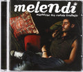 Melendi: Mientras No Cueste Trabajo - CD