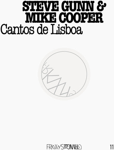 Steve Gunn & Mike Cooper: Frkwys 11: Cantos de Lisboa  ( CD )