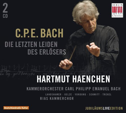 C.P.E. Bach: Letzten Leiden Des Erlesers  ( CD )