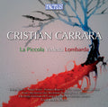 Carrara: La Piccola Vedetta Lombarda  ( CD )