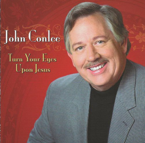 John Conlee: Turn Your Eyes Upon Jesus  ( CD )