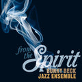 Bunny Beck Jazz Ensemble: From the Spirit - CD