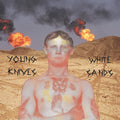 The Young Knives: White Sands - 7-INCH SINGLE