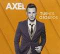 Axel: Tus Ojos Mis Ojos - CD