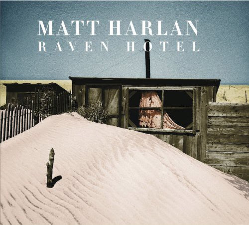 Matt Harlan: Raven Hotel  ( CD )
