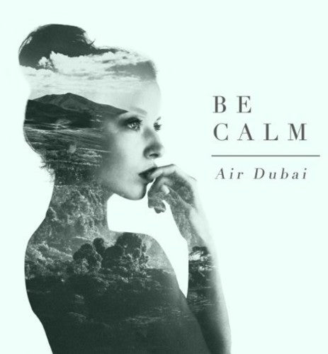 Air Dubai: Be Calm  ( CD )