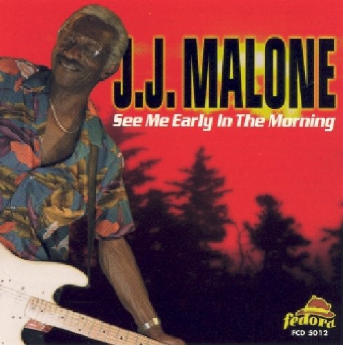 J.J. Malone: See Me Early in the Mornin  ( CD )