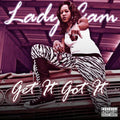 Lady Cam: Get It Got It  ( CD )