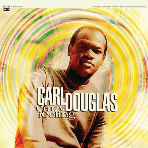 Carl Douglas: Crazy Feeling - CD