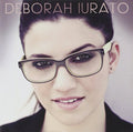 Deborah Iurato: Deborah Iurato - CD