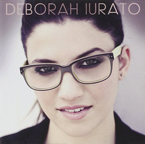 Deborah Iurato: Deborah Iurato - CD