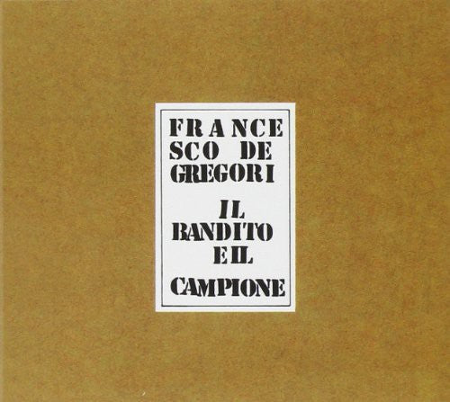 Francesco De Gregori: Il Bandito E Il Campione - CD