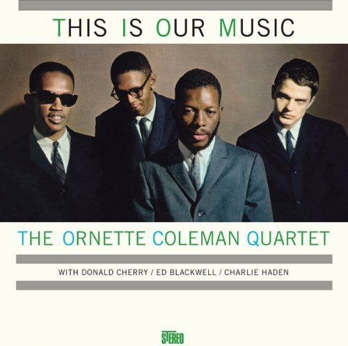 Ornette Coleman: This Is Our Music - VINYL