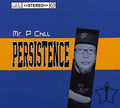 Mr. P Chill: Persistence  ( CD )