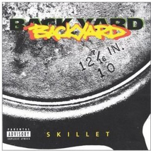 Backyard: Skillet - CD