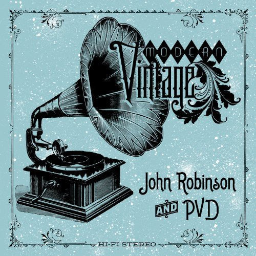 John Robinson & Pvd: Modern Vintage - Vinyl