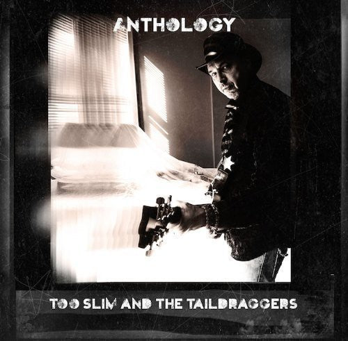 Too Slim & the Taildraggers: Anthology  ( CD )