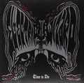 Electric Wizard: Time To Die - VINYL