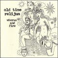 Old Time Relijun: Uterus & Fire  ( CD )