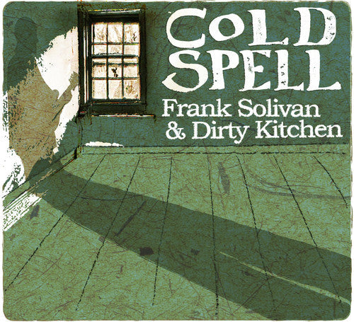 Frank Solivan & Dirty Kitchen: Cold Spell  ( CD )