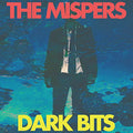 The Mispers: Dark Bits EP - 7-INCH SINGLE