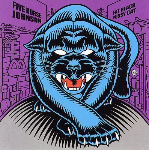 Five Horse Johnson: Fat Black Pussy Cat  ( CD )