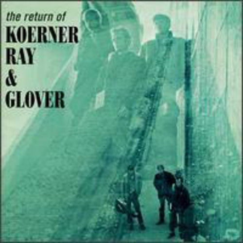 Koerner Ray & Glover: Return Of Koerner Ray & Glover (bonus Tracks)  ( CD )
