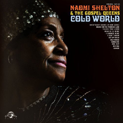 Naomi Shelton & the Gospel Queens: Cold World - CD