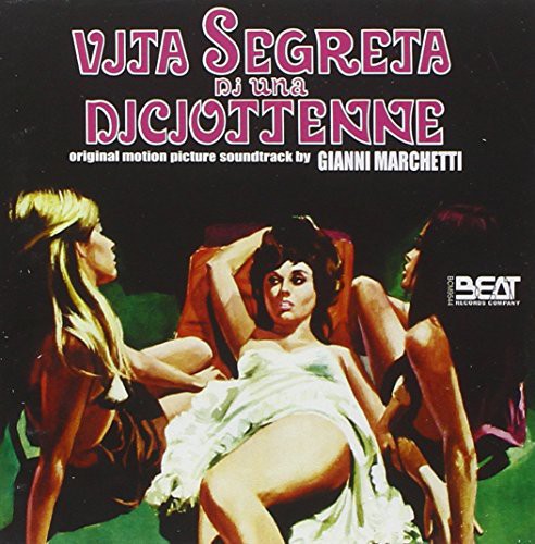 Gianni Marchetti: Vita Segreta Di Una Diciottenne (Original Motion Picture Soundtrack) - CD