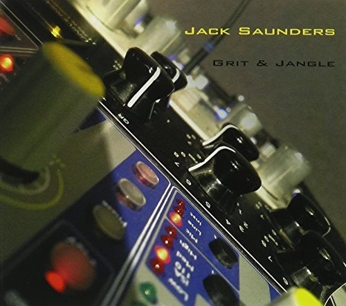 Jack Saunders: Grit & Jangle  ( CD )