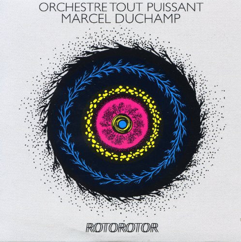 Orchestre Tout Puissant Marcel Duchamp: Rotorotor - Vinyl