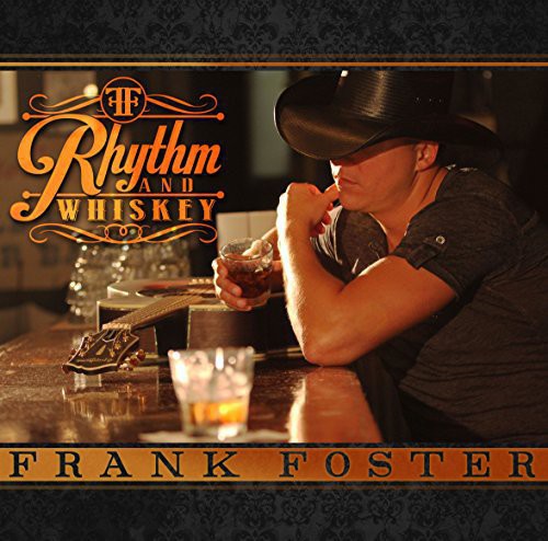 Frank Foster: Rhythm and Whiskey  ( CD )